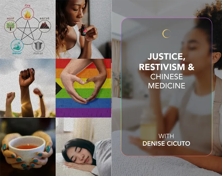 Justice, Restivism & Chinese Medicine