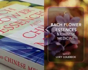 Bach Flower Essences & Chinese Medicine_ copy